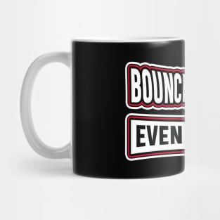 Bounce Back Mug